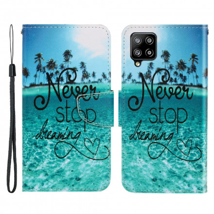 Housse Samsung Galaxy A22 4G Never Stop Dreaming Marine à Lanière Housse Samsung Galaxy A22 4G Never Stop Dreaming Marine à Lanière